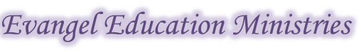 Evangel Education Ministries